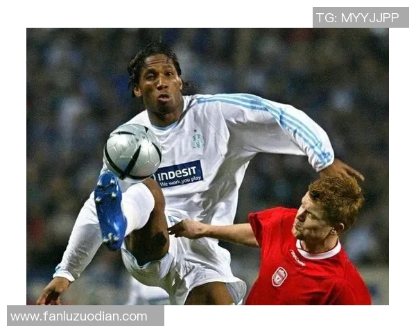 法国足球明星德罗巴的辉煌职业生涯与传奇瞬间回顾